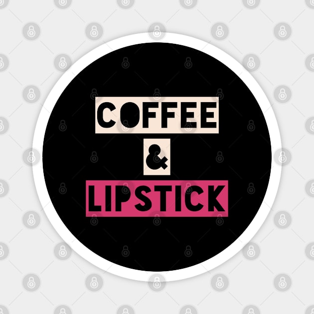 COFFEE & LIPSTICK Magnet by Boga